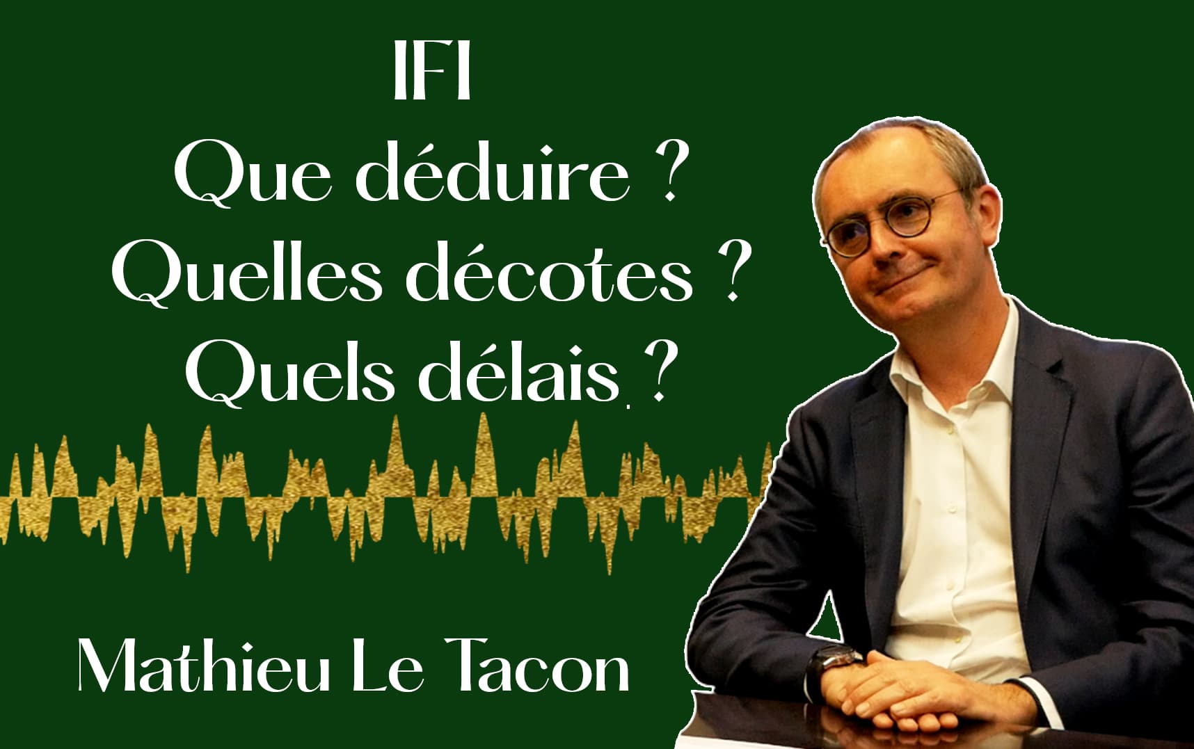 IFI : les bonnes pratiques des avocats. — Mathieu Le Tacon