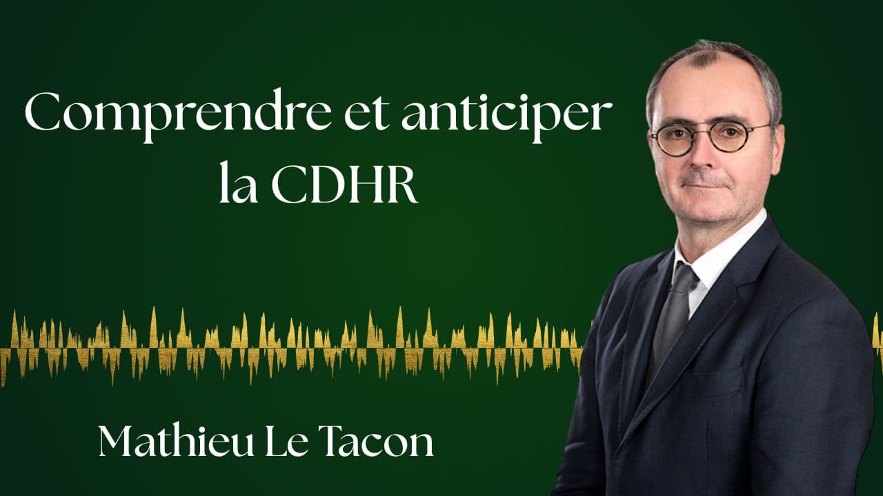 CDHR, éviter les mauvaises surprises. — Mathieu Le Tacon