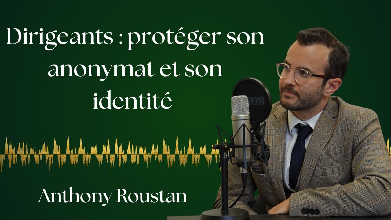Protéger la confidentialité des holdings. — Anthony Roustan